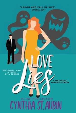 Love Lies de Cynthia St. Aubin