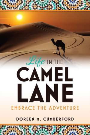 Life in the Camel Lane de Doreen M Cumberford