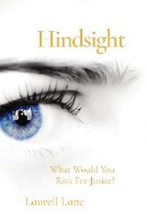 Hindsight de Laurell Lane