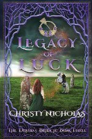 Legacy of Luck de Christy Nicholas