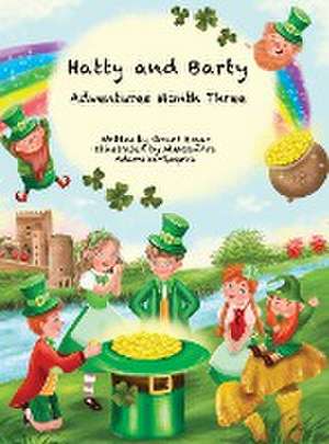 Hatty and Barty Adventures Month Three de Grant Boyer