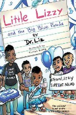 Little Lizzy and the Big Blue Parade de Liz Caesar