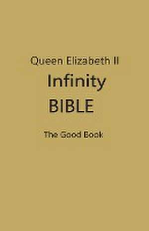 Queen Elizabeth II Infinity Bible (Dark Yellow Cover) de Contributing Editors