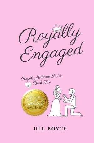 Royally Engaged de Jill Boyce