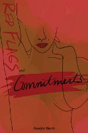 Red Flags and Commitments de Jennifer Harris