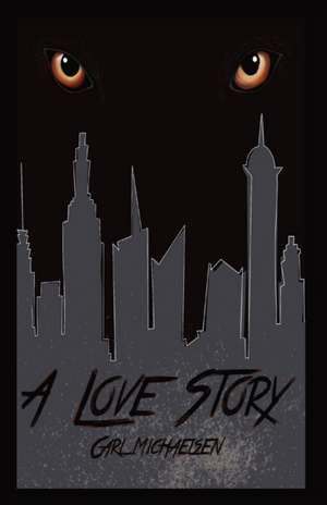 A Love Story de Carl Michaelsen