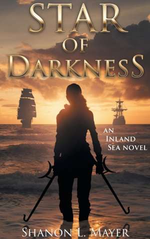 Star of Darkness de Shanon L Mayer