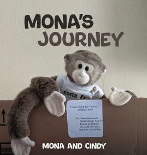 Mona's Journey de Mona and Cindy