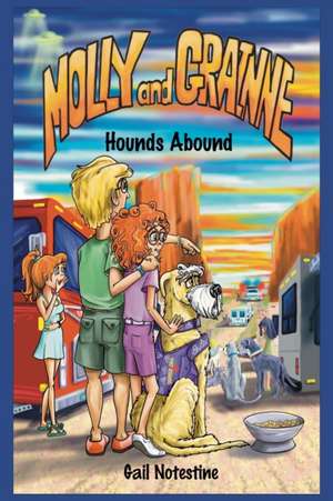 Hounds Abound de Gail E Notestine