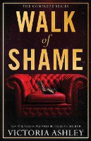 Walk of Shame (Complete Series) de Victoria Ashley