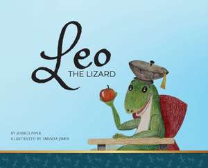 Leo the Lizard de Jessica Piper