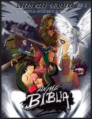 Biblia Anime Desde El Inicio Hasta El Final Vol 1 de Javier H Ortiz