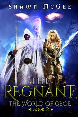 The Regnant de Shawn McGee