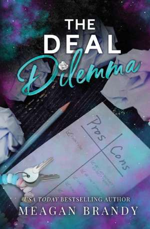 The Deal Dilemma de Meagan Brandy