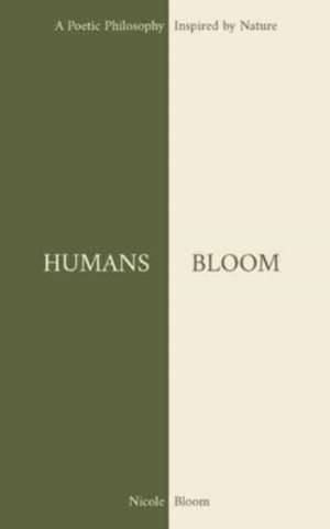 HUMANS BLOOM de Nicole Bloom