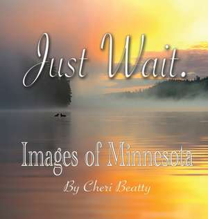 Just Wait de Cheri Beatty