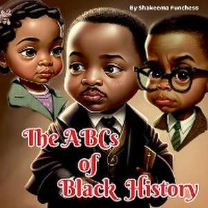 The ABCs of Black History de Shakeema Funchess