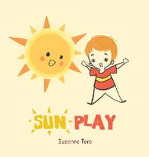 Sun Play de Suzanne Toro