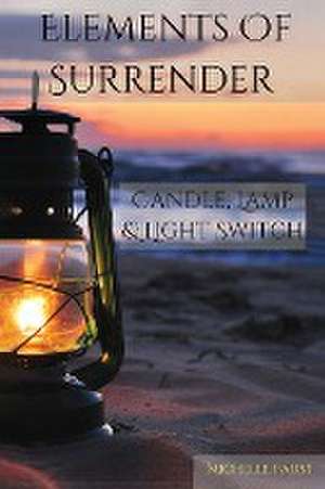 Elements Of Surrender de Michelle Faust