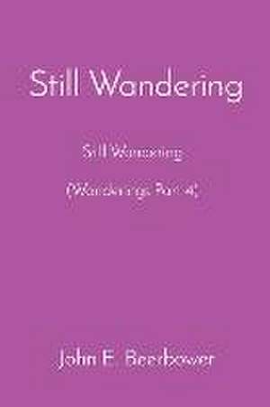 Still Wandering de John E. Beerbower