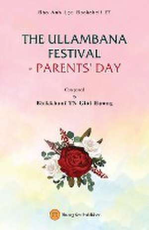 THE ULLAMBANA FESTIVAL - PARENTS' DAY de Gi¿i H¿¿ng Bhikkhun¿