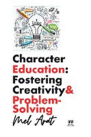 Character Education de Mel Arat