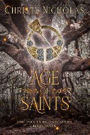 Age of Saints de Christy Nicholas