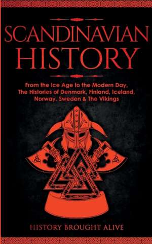 Scandinavian History de History Brought Alive