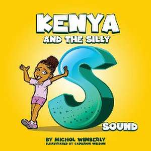 Kenya and the Silly S Sound de Michol Wimberly