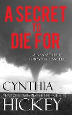 A Secret to Die For de Cynthia Hickey