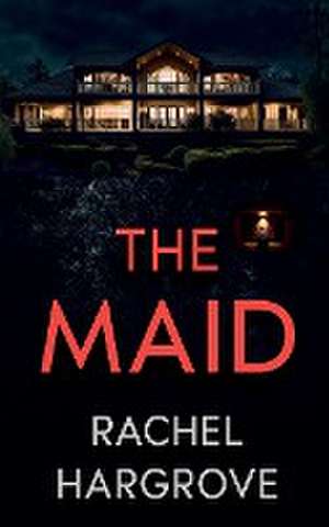 The Maid de Rachel Hargrove