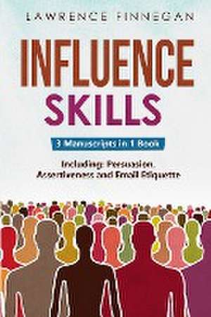 Influence Skills de Lawrence Finnegan