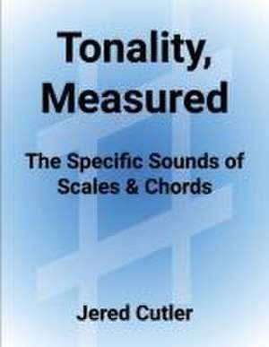 Tonality, Measured de Jered Cutler