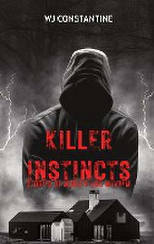 Killer Instincts de Wj Constantine