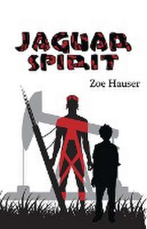 Jaguar Spirit - Revised Edition de Zoe Hauser