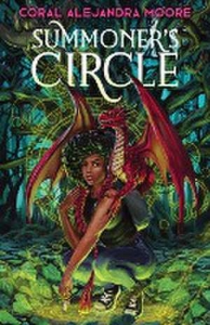 Summoner's Circle de Coral Alejandra Moore