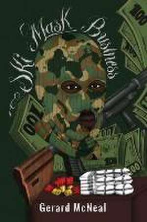 Ski Mask Business de Gerard McNeal