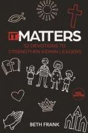 It Matters de Beth Frank