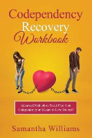 Williams, S: Codependency Recovery Workbook