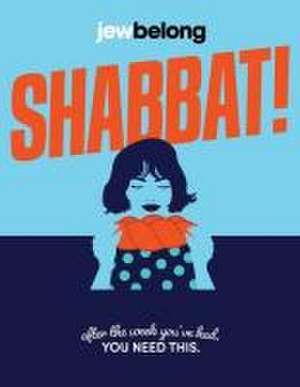 Shabbat! de Jewbelong