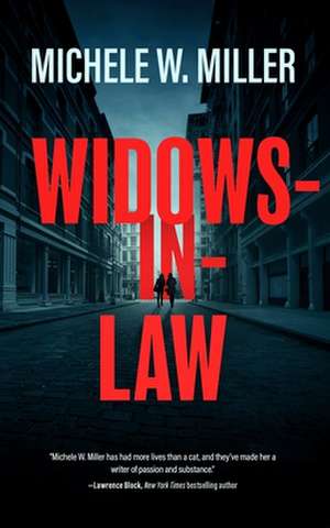 Widows-In-Law de Michele W. Miller