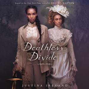 Deathless Divide de Justina Ireland