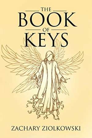 The Book of Keys de Zachary Ziolkowski