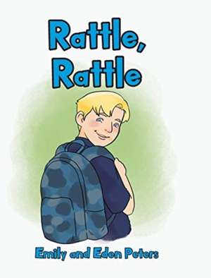 Rattle, Rattle de Emily Peters