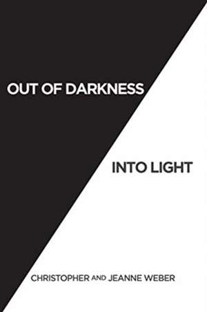 Out of Darkness into Light de Christopher