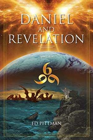 Daniel and Revelation de Ed Pittman