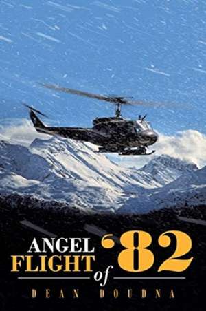 Angel Flight of '82 de Dean Doudna