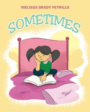 Sometimes de Melissa Brady Petrillo