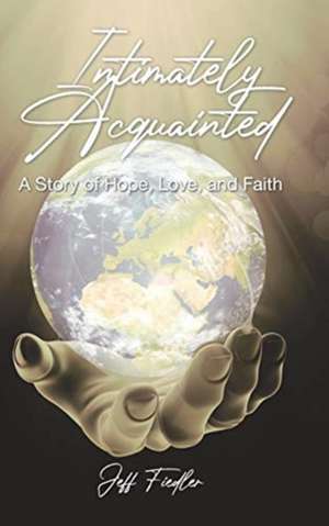 Intimately Acquainted de Jeff Fiedler