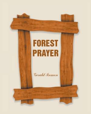 Forest Prayer de Gerald Inmon